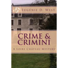 Crime & Crimini: A Loire Château Mystery