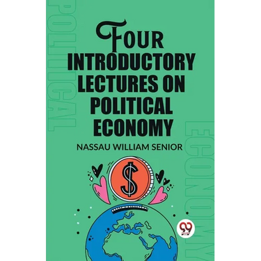 Four Introductory Lectures on Political Economy