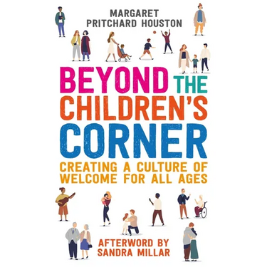 Beyond the Children's Corner: Creating a Culture of Welcome for All Ages
