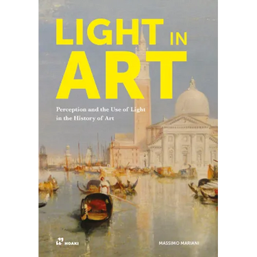 Light in Art: Perception and the Use of Light in the History of Art