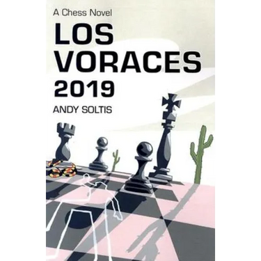 Los Voraces 2019: A Chess Novel