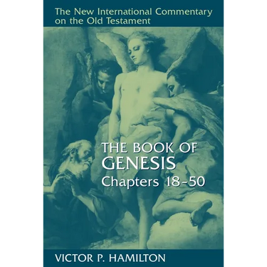 The Book of Genesis, Chapters 18-50