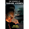 The Spheres of Madame Atomos
