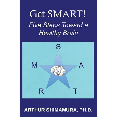 Get SMART!: Five Steps Toward a Healthy Brain