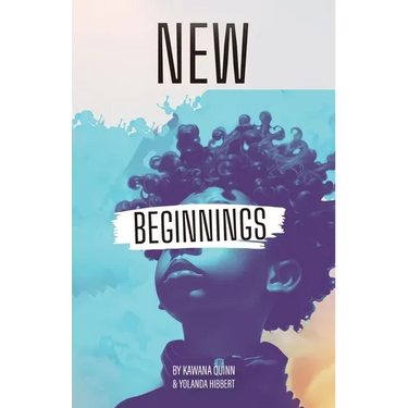 New Beginnings, Embracing What's New to Come