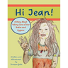 Hi Jean!: A Story about Taking Care of Our Bodies and Hygiene