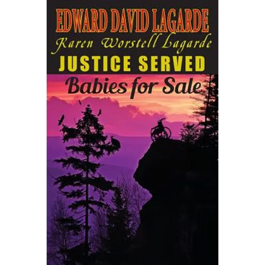 Justice Served: Babies for Sale
