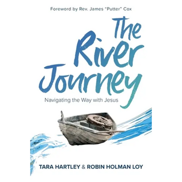 The River Journey: Navigating the Way With Jesus