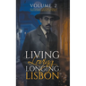 Living, Loving, Longing, Lisbon