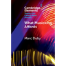 What Musicking Affords