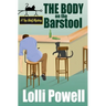 The Body on the Barstool (A Top Shelf Mystery)