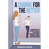 A Change for the Better: Companion Book for Partners and Families of Participants Engaging in a Domestic and Family Violence Intervention Program