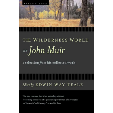 The Wilderness World of John Muir