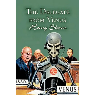 The Delegate from Venus by Henry Slesar, Science Fiction, Fantasy