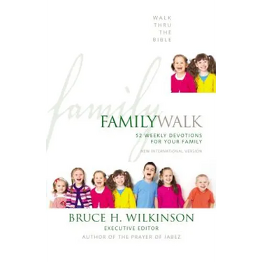 Family Walk: 52 Weekly Devotions for Your Family (a Devotional)