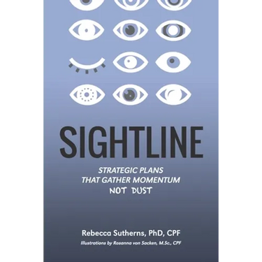 Sightline: Strategic plans that gather momentum not dust
