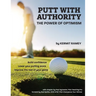 Putt With Authority: The Power of Optimism