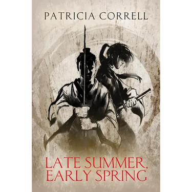 Late Summer, Early Spring