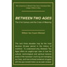 Between Two Ages: The 21st Century and the Crisis of Meaning