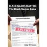 Black Names Matter: The Black Names Book