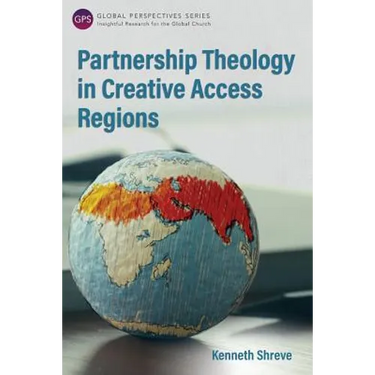 Partnership Theology in Creative Access Regions
