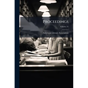 Proceedings; Volume 37