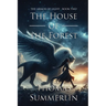 The House of the Forest: The Armor of Light, Book Two