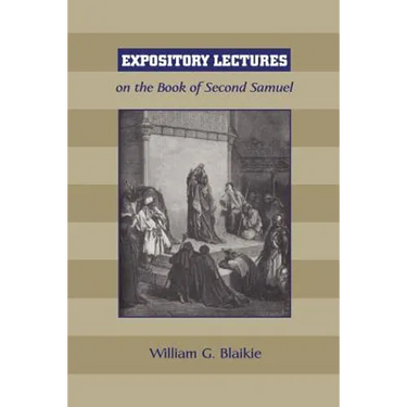 Expository Lectures on the Book of Second Samuel