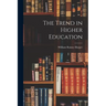 The Trend in Higher Education