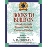 Books to Build on: A Grade-By-Grade Resource Guide for Parents and Teachers