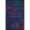 A Pantheon of Thieves and Other Weird Tales
