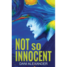 Not So Innocent