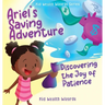 Ariel's Saving Adventure: Discovering the Joy of Patience