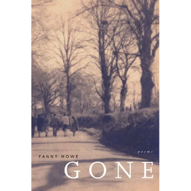 Gone: Poems Volume 7