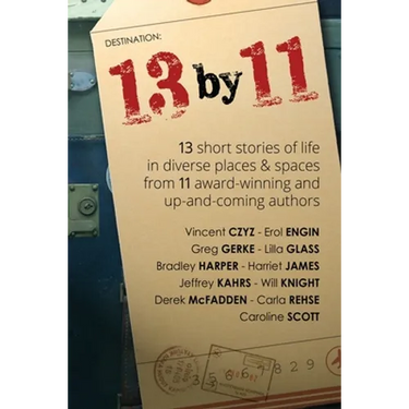 13 by 11: short stories of life in diverse places and spaces