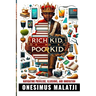 Rich Kid, Poor Kid