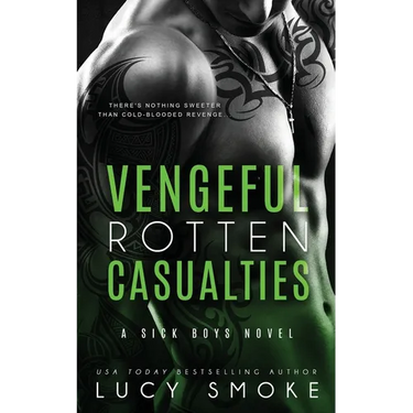 Vengeful Rotten Casualties