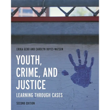 Youth, Crime, and Justice: Learning Through Cases
