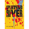 Splintered River