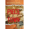A Piece of the Town