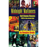 Midnight Matinees (hardback): Cult Cinema Classics (1896 to the present day)