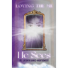 Loving the Me He Sees: Seeing Me Like God Sees Me