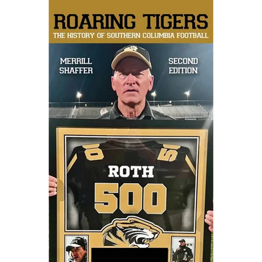 Roaring Tigers: The History Of Southern Columbia Football