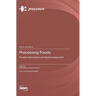 Processing Foods: Process Optimization and Quality Assessment
