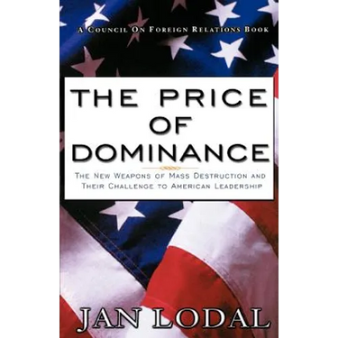 The Price of Dominance: The New Weapons of Mas Destruction and Their Challenge to American Leadership