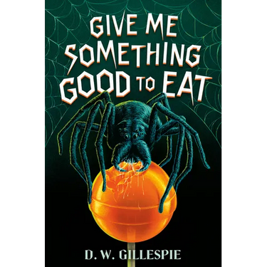 Give Me Something Good to Eat