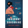 The Fragrant Concubine