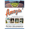 Amazin': The Miraculous History of New York's Most Beloved Baseball Team