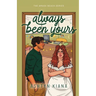 Always Been Yours