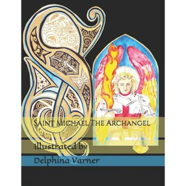 Saint Michael The Archangel: coloring book